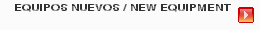 EQUIPOS NUEVOS / NEW EQUIPMENT